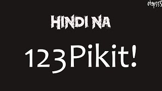 123 Pikit! | Hindi Na🎤HQ Karaoke🎤