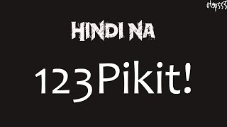 123 Pikit! | Hindi Na (Karaoke + Instrumental)