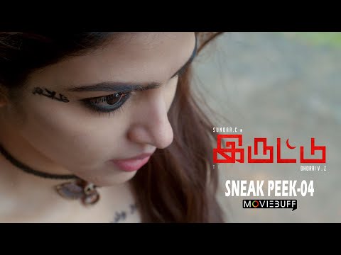 Iruttu - Moviebuff Sneak Peek 04 | Sundar C, Sai Dhanshika, Yogi Babu Directed by VZ Dhorai
