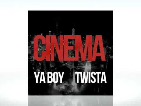 YA BOY FT. TWISTA - CINEMA