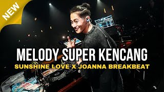 Download lagu MELODY SUPER KENCANG !! DJ SUNSHINE LOVE X JOANNA REMIX BREAKBEAT FULL BASS TERBARU 2025 mp3
