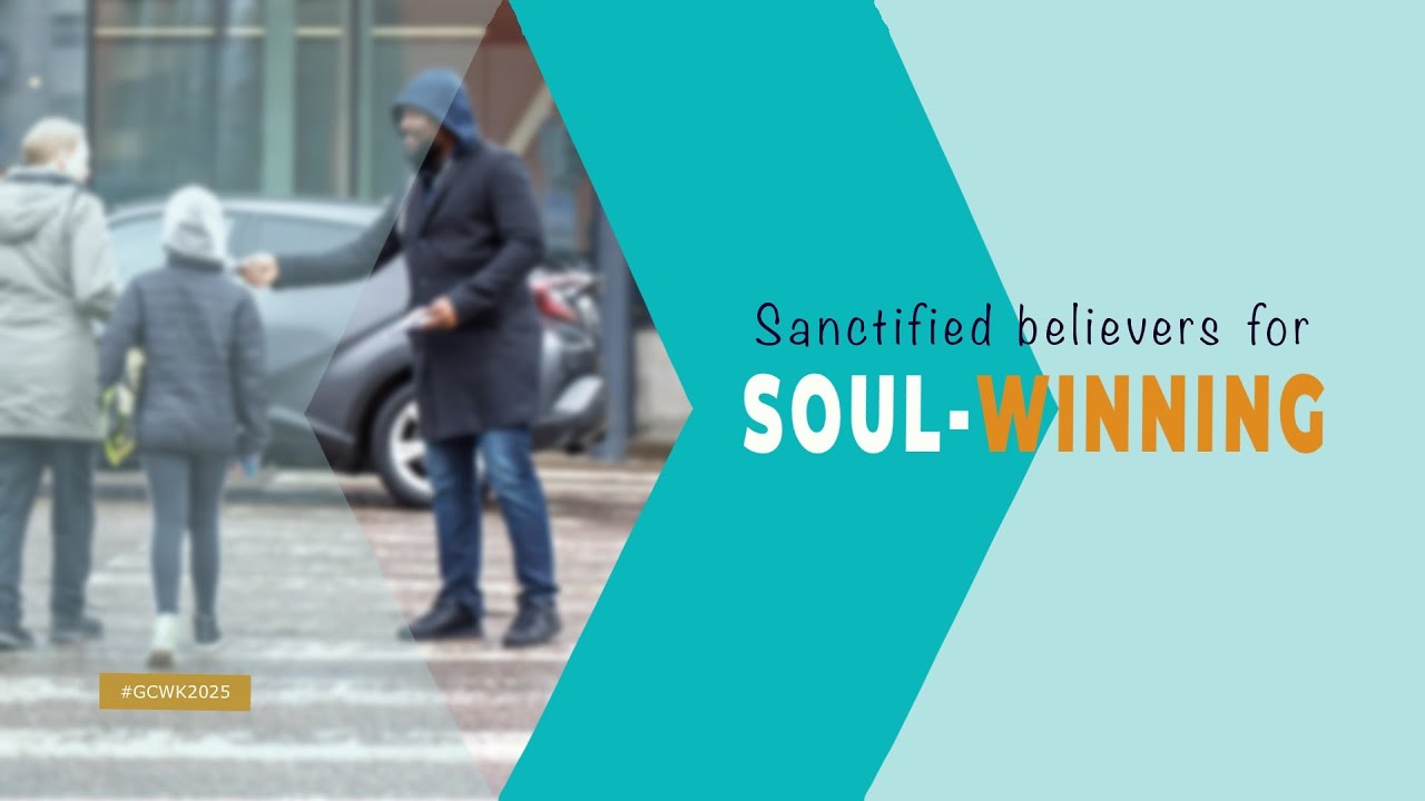 The Zeal of Sanctified Believers for Soul-Winning