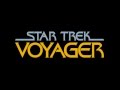 Star Trek Voyager - Main Title theme (HQ)