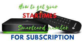 How to get your Startimes Smartcard number for subscription
