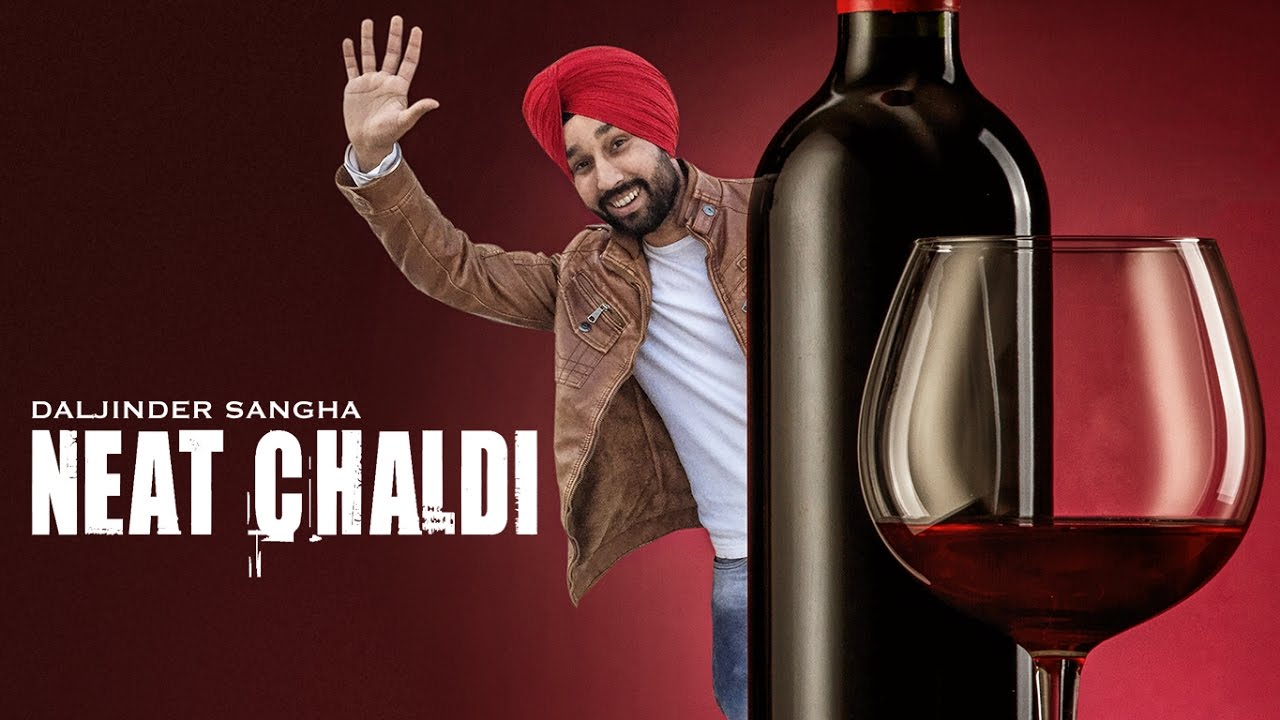 Neat Chaldi (Title) Lyrics  | Neat Chaldi | Daljinder Sangha | Daljinder Sangha | Mista Baaz
