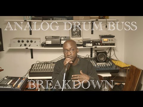 Analog Drum Buss Breakdown
