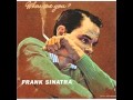 Frank Sinatra  - You'll Always Be The One I Love (With Lyrics)