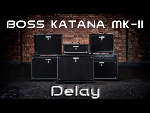 HOW-TO: USING DELAY IN BOSS TONE STUDIO FOR BOSS KATANA MKII
