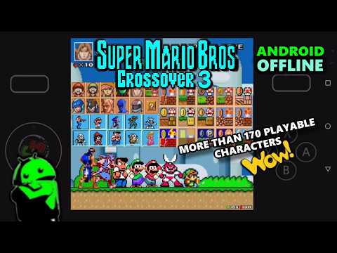 Super Mario Bros. Crossover 3 - Android Gameplay (OFFLINE)