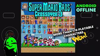 Super Mario Bros. Crossover 3 - Android Gameplay (OFFLINE)