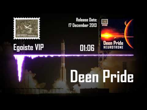 Deen Pride - Neurotrone / Egoiste VIP (Greypost Recordings)