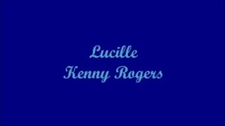 Lucille - Kenny Rogers (Lyrics)