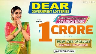 NAGALAND STATE LOTTERIES LIVE DEAR FALCON EVENING DRAW TIME 8 PM DATE 09.02.2023 LIVE FROM KOHIMA