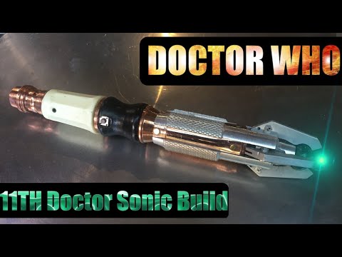 11Th Doctor Sonic Build Overview