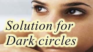 How to Get Rid of Dark Circles | Natural Ayurvedic Home Remedies