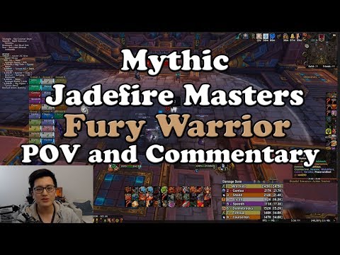 Mythic Jadefire Masters Fury Warrior POV and Commentary