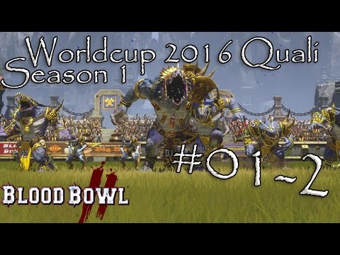 Blood Bowl 2 RtWC2016 Season 1 #01.2  Echsen vs. Orks - [deutsch/german]