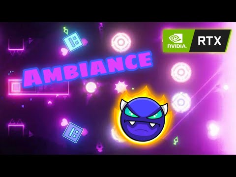 Geometry Dash | Ambiance by Woom [Easy Demon] [RTX ON]