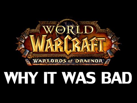 Why The Warlords of Draenor Was Bad
