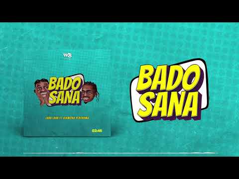 Lava Lava Ft Diamond Platnumz - Bado Sana (Official Audio)