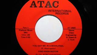 Gino Washington - You Got Me In A Whirlpool (1975)