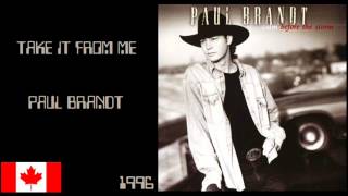 Paul Brandt - Take It From Me