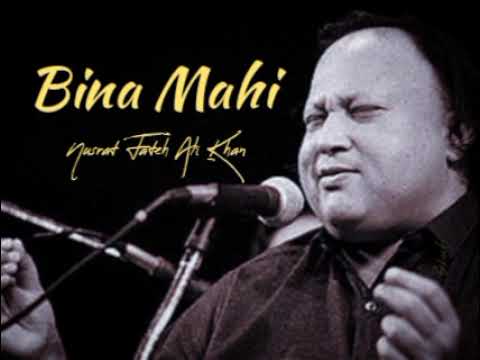 Bina Mahi (lyrics)| Nusrat Fateh Ali Khan Remix