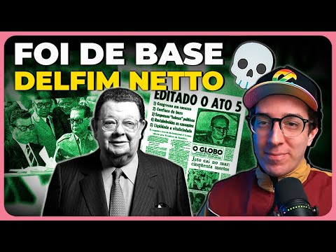 FOI DE BASE: DELFIM NETTO, EX-MINISTRO NA DITADURA MILITAR | Cortes do Ian Neves