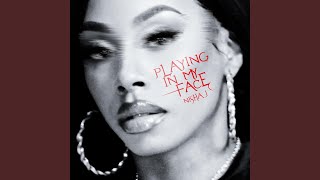 Playing In My Face