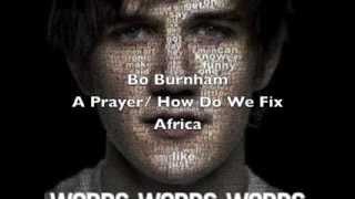 Bo Burnham - A Prayer / How Do We Fix Africa?
