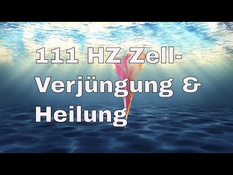 🌈111 HZ Zellregeneration, Verjüngung und Heilung 🌈healing meditation, Skin rejuvenation and healing