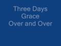 Three Days Grace-Over and Over(with lyrics ...