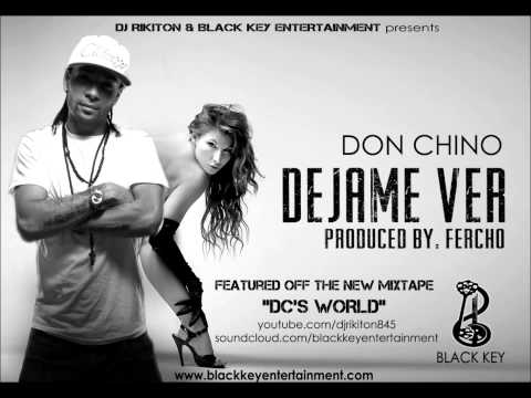 Don Chino-Dejame Ver