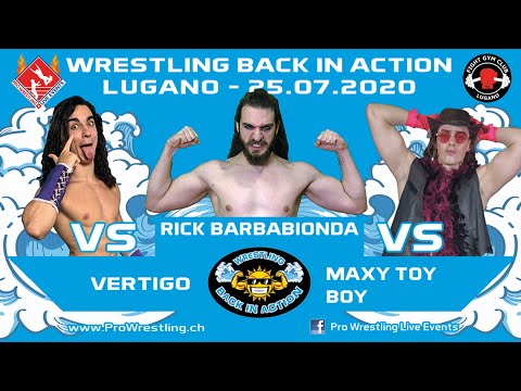 Maxy Toy Boy vs Barbabionda vs Vertigo - Wrestling Back in Action Lugano - 25.07.2020