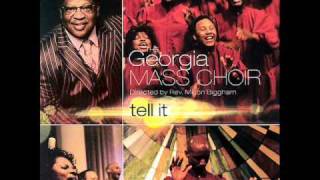 &quot;Jesus Will Make Everything Alright&quot; by the Georgia Mass Choir (2007)