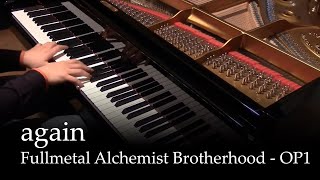 Again - Fullmetal Alchemist Brotherhood OP1 [piano]