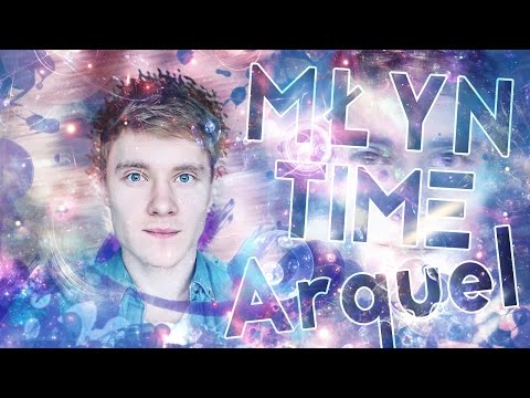 Młyn Time - Arquel #2
