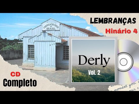 CCB LEMBRANÇAS | Derly Volume 2 - CD Completo | HINÁRIO 4