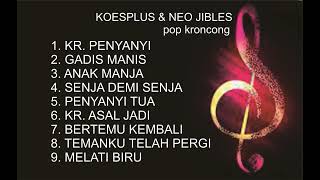 Download lagu KOESPLUS & NEO JIBLES pop kroncong mp3