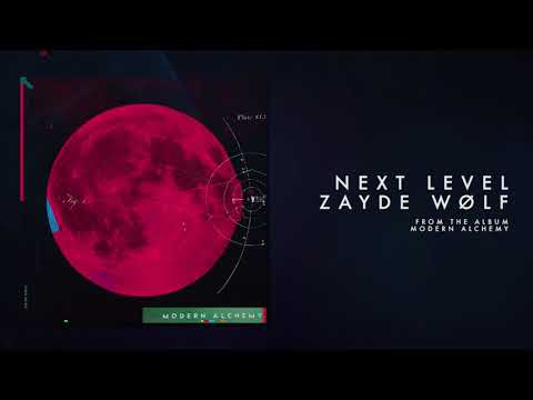 ZAYDE WOLF - NEXT LEVEL (Official Audio)