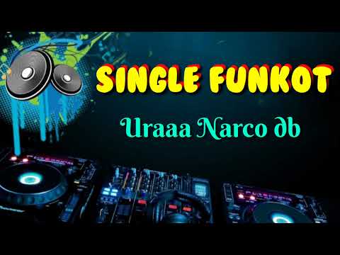 Uraaa Narco Db_ VDP ft Andy Nrc_ Single Funkot