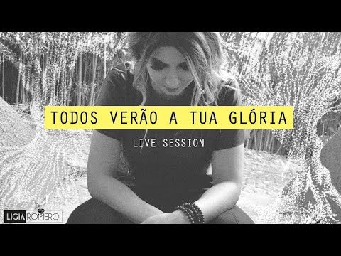 Todos Verão A Tua Glória video