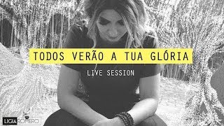 Todos Verão a Tua Glória