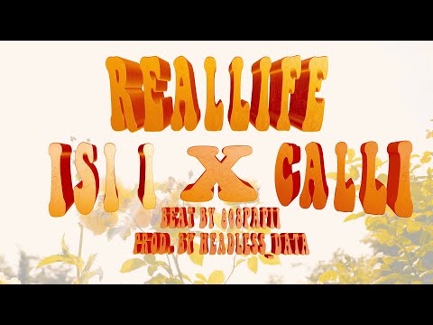 Calli x Isi I - Real Life (prod. papii) [official video]