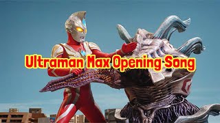 Download lagu Ultraman Max Opening Song (with lyrics) mp3