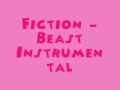 Fiction - Beast [MR] (Instrumental) + DL Link 