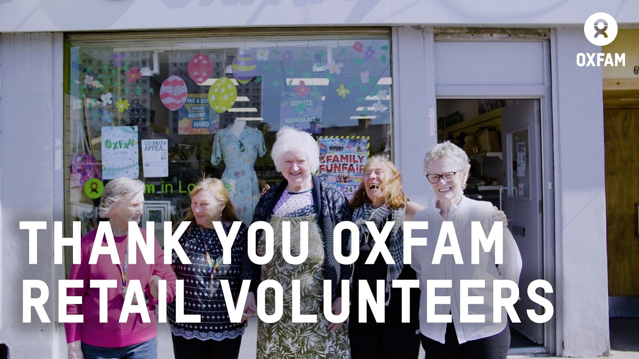 Thank You to Oxfam Retail Volunteers | Oxfam GB