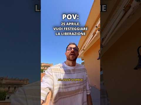 POV: 25 APRILE. Vuoi FESTEGGIARE la LIBERAZIONE #ironia #pov #25aprile #sanmarco #liberazione