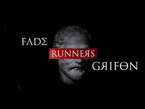 Fade X Grifon - Runners (Audio)