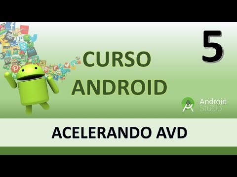 Curso Android Acelerando AVD Vídeo 5